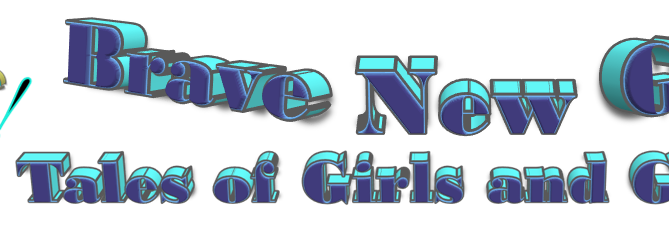 Brave New Girls Tales of Girls and Gadgets Book Review by Roan Reedling author of the Rocket McGee series